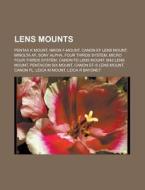 Lens Mounts: Pentax K Mount, Nikon F-mou di Books Llc edito da Books LLC, Wiki Series