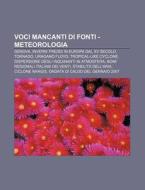 Voci Mancanti Di Fonti - Meteorologia: G di Fonte Wikipedia edito da Books LLC, Wiki Series