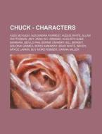 Chuck - Characters: Alex Mchugh, Alexand di Source Wikia edito da Books LLC, Wiki Series