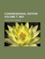 Congressional Edition Volume . 3681 di United States Congress edito da Rarebooksclub.com
