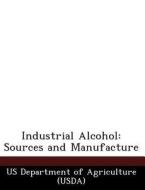 Industrial Alcohol edito da Bibliogov