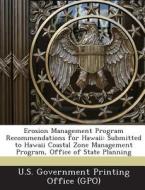 Erosion Management Program Recommendations For Hawaii edito da Bibliogov