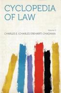 Cyclopedia of Law Volume 2 edito da HardPress Publishing