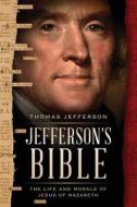 Jeffersons Bible di Thomas Jefferson edito da HardPress Publishing