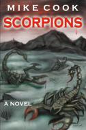 Scorpions di Mike Cook edito da Lulu.com