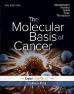 The Molecular Basis Of Cancer di John Mendelsohn, Mark A. Israel, Peter M. Howley, Joe W. Gray, Craig B. Thompson edito da Elsevier - Health Sciences Division