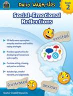 Daily Warm-Ups: Social-Emotional Reflections (Gr. 2) di Samantha Chagollan edito da TEACHER CREATED RESOURCES