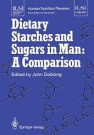 Dietary Starches and Sugars in Man: A Comparison edito da Springer London