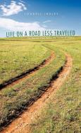Life on a Road Less Traveled di Loudell Insley edito da iUniverse