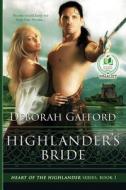 Highlander's Bride di Deborah Gafford edito da Createspace