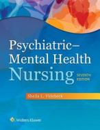 Psychiatric Mental Health Nursing di Sheila L. Videbeck edito da Lippincott Williams And Wilkins