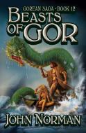 Beasts of Gor di John Norman edito da OPEN ROAD MEDIA