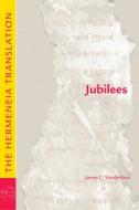 Jubilees: The Hermeneia Translation di James C. Vanderkam edito da FORTRESS PR