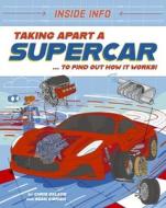 Inside Info: A Supercar di Chris Oxlade edito da Hachette Children's Group