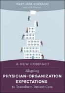A New Compact di Mary Jane Kornacki edito da Health Administration Press