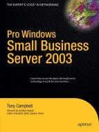 Pro Windows Small Business Server 2003 di Tony Campbell edito da Apress