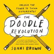 The Doodle Revolution di Sunni Brown edito da Penguin Putnam Inc