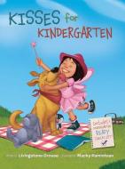 Kisses for Kindergarten di Livingstone Crouse edito da Canterbury Classics