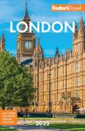 Fodor's London 2025 di Fodor'S Travel Guides edito da Fodor's Travel Publications