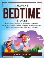Children's Bedtime Stories di Shawn S. Preston edito da Shawn S. Preston