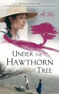 Under The Hawthorn Tree di Ai Mi edito da Little, Brown Book Group
