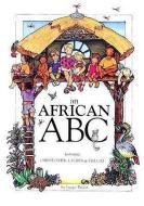 An African ABC di Jacqui Taylor edito da Struik Publishers (Pty) Ltd