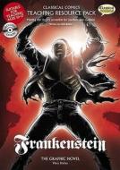 Frankenstein Teaching Resource Pack di Neil Bowen edito da Classical Comics