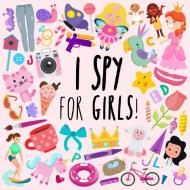 I Spy - For Girls! di Webber Books edito da Webber Books Limited