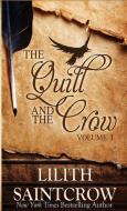 The Quill And The Crow di Lilith Saintcrow edito da Lilith Saintcrow, Llc