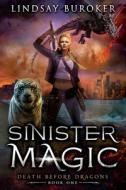 Sinister Magic di Lindsay Buroker edito da Lindsay Buroker