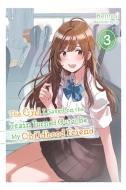 The Girl I Saved On The Train Turned Out To Be My Childhood Friend, Vol. 3 (light Novel) di Kennoji edito da Little, Brown & Company