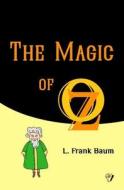 The Magic of Oz di L. Frank Baum edito da Createspace Independent Publishing Platform
