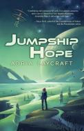 Jumpship Hope di Adria Laycraft edito da TYCHE BOOKS LTD