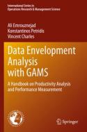 Data Envelopment Analysis with GAMS di Ali Emrouznejad, Vincent Charles, Konstantinos Petridis edito da Springer International Publishing