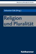 Religion und Pluralität edito da Kohlhammer W.