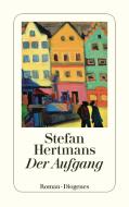 Der Aufgang di Stefan Hertmans edito da Diogenes Verlag AG