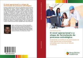 O nível operacional e a etapa de formulação do processo estratégico di Aslei Andrade da Silva edito da Novas Edições Acadêmicas