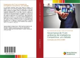 Governança de TI em ambiente de Inteligência Competitiva: um método di Fernando Celso de Campos, Anderson Ev. do Prado edito da Novas Edições Acadêmicas