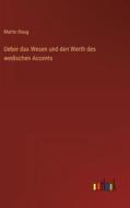 Ueber das Wesen und den Werth des wedischen Accents di Martin Haug edito da Outlook Verlag