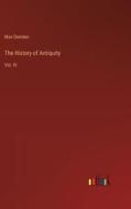 The History of Antiquity di Max Duncker edito da Outlook Verlag