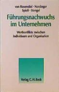 Führungsnachwuchs im Unternehmen di Lutz von Rosenstiel, Firedemann W Nerdinger, Erika Spiess, Martin Stengel edito da Beck C. H.