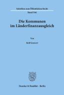 Die Kommunen im Länderfinanzausgleich. di Rolf Grawert edito da Duncker & Humblot