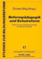 Reformpädagogik und Schulreform edito da Lang, Peter GmbH