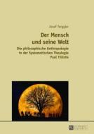 Der Mensch und seine Welt di Josef Torggler edito da Lang, Peter GmbH