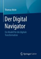 Der Digital Navigator di Thomas Mohr edito da Springer-Verlag GmbH
