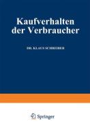 Kaufverhalten der Verbraucher di Klaus Schreiber edito da Gabler Verlag