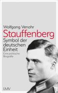 Stauffenberg di Wolfgang Venohr edito da Langen - Mueller Verlag
