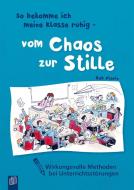 So bekomme ich meine Klasse ruhig - vom Chaos zur Stille di Rob Plevin edito da Verlag an der Ruhr GmbH