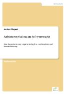 Anbieterverhalten im Softwaremarkt di Jochen Siegert edito da Diplom.de