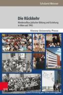 Die Rückkehr di Schulamit Meixner edito da V & R Unipress GmbH